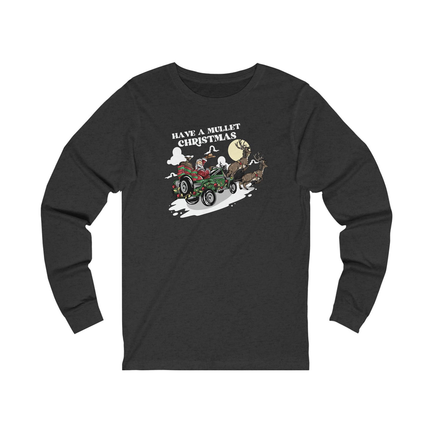 Have a Mullet Christmas Long Sleeve Tee