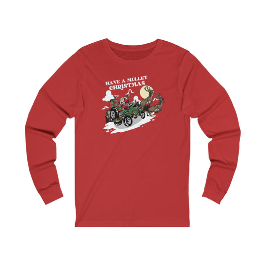 Have a Mullet Christmas Long Sleeve Tee